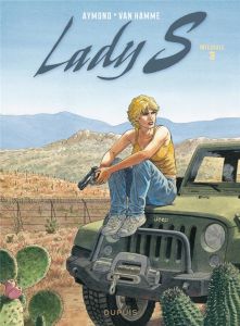 Lady S Intégrale Tome 3 : Tome 10, ADN %3B Tome 11, La faille %3B Tome 12, Rapport de forces %3B Tome 13, - Aymond Philippe - Gérard Sébastien