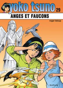 Yoko Tsuno Tome 29 : Anges et faucons - Leloup Roger