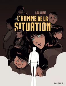 L'homme de la situation - Lubie Lou - Butin Maud