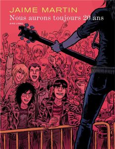 Nous aurons toujours 20 ans. Edition spéciale - Martin Jaime