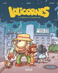 Lolicornes Tome 3 : Loliland versus le monde réel - Ced - Waltch - Gorobei