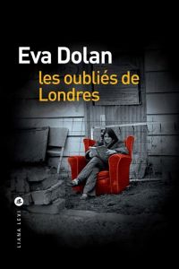 LES OUBLIES DE LONDRES - DOLAN EVA