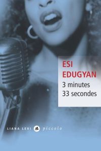 3 minutes 33 secondes - Edugyan Esi