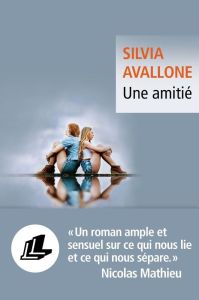 UNE AMITIE - Avallone Silvia