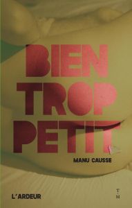 Bien trop petit - Causse Manu - Cha Gonzalez