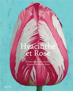 Hyacinthe et Rose - Morel François - Jarrie Martin