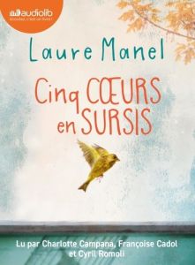 Cinq coeurs en sursis. 2 CD audio MP3 - Manel Laure - Campana Charlotte - Cadol Françoise