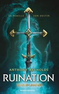 Ruination. Un roman officiel League of Legends - Reynolds Anthony - Cosson Camille - Paul Tim - Ghi