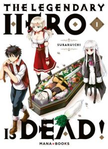 The Legendary Hero is Dead Tome 1 - SUBARUICHI