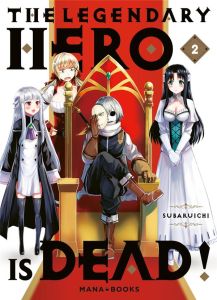 The Legendary Hero is Dead Tome 2 - SUBARUICHI