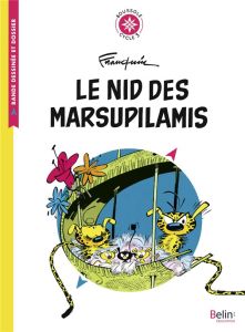 Le nid des marsupilamis. Cycle 3 - Franquin André - Antonini Isabelle