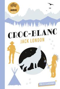 Croc-Blanc. Texte abrégé - London Jack - Fiorotto Isabelle - Meurisse Lorrain