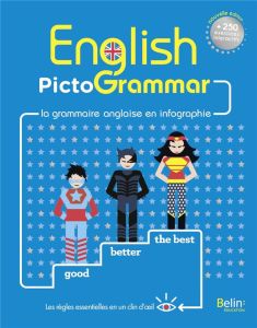 English Pictogrammar. La grammaire anglaise en infographie - Dahm Rebecca - Loquet Bertrand