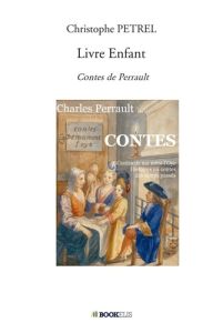 Contes de Perrault - Petrel Christophe