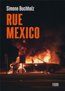 Rue Mexico - Buchholz Simone - Layre Claudine