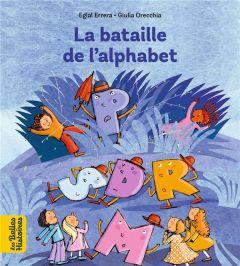 La bataille de l'alphabet - Errera Eglal - Orecchia Giulia