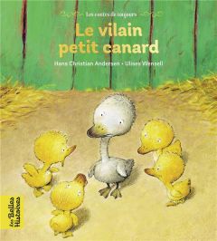 Le vilain petit canard - Andersen Hans Christian - Wensell Ulises