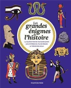 Les grandes énigmes de l'histoire : La malédiction de Toutankhamon %3B Les mystères de l'île de Pâques - Hédelin Pascale - Crépon Sophie - Friha Karim - Le