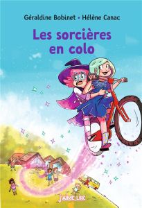 Les sorcières en colo - Bobinet Géraldine - Canac Hélène