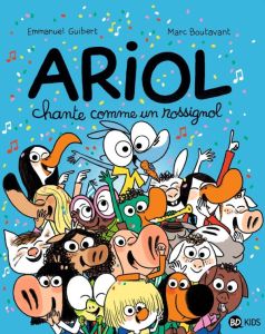 Ariol Tome 19 : Ariol chante comme un rossignol - Guibert Emmanuel - Boutavant Marc