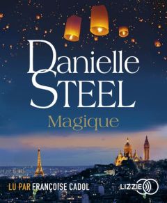 Magique. 1 CD audio MP3 - Steel Danielle - Cadol Françoise - Colombeau Hélèn