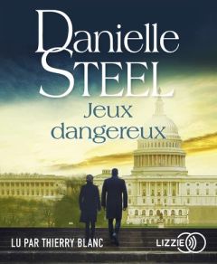 Jeux dangereux. 1 CD audio MP3 - Steel Danielle - Blanc Thierry - Gupta Séverine