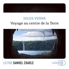 Voyage au centre de la Terre - Verne Jules - Charle Samuel - Goldenstein Jean-Pie