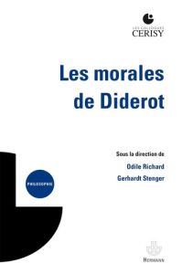 Les morales de Diderot - Richard Odile - Stenger Gerhardt