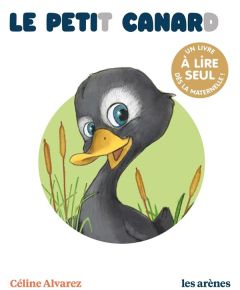 Le Petit Canard - Alvarez Céline - Michel Karine - Machado Julie