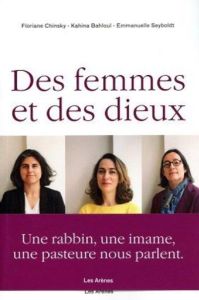 Des femmes et des dieux - Bahloul Kahina - Chinsky Floriane - Seyboldt Emman