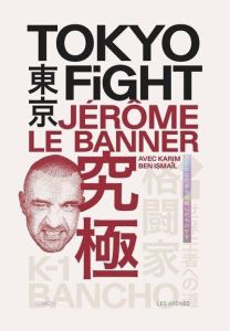 Tokyo fight - Le Banner Jérôme - Ben Ismaïl Karim