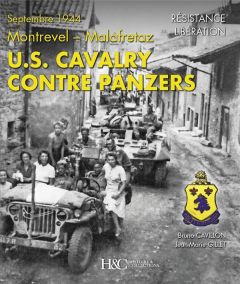 U.S. Cavalry contre Panzers. Septembre 1944 - Montrevel-Malafretaz - Cavillon Bruno - Gillet Jean-Marie