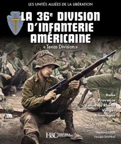 La 36e division d'infanterie américaine - Lavit Stéphane