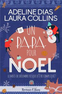 Un papa pour Noël - Dias Adeline - Collins Laura