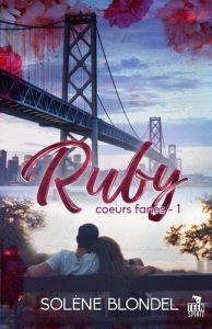 Coeurs fanés Tome 1 : Ruby - Blondel Solène