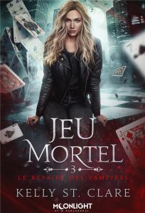 Le repaire des vampires Tome 3 : Jeu mortel - St. Clare Kelly