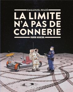 La limite n'a pas de connerie - Reuzé Emmanuel