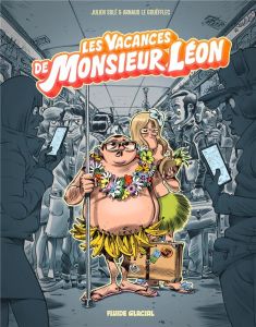 Monsieur Léon Tome 2 : Les vacances de Monsieur Léon - Solé Julien - Le Gouëfflec Arnaud