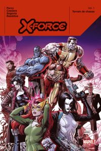 X-Force Tome 1 : Terrain de chasse - Percy Benjamin - Cassara Joshua - Segovia Stephen