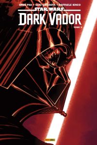 Star Wars - Dark Vador Tome 3 : War of the Bounty Hunters - Pak Greg - Vilanova Guiu - Ienco Raffaele - Auverd