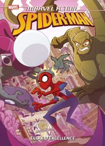 Marvel Action - Spider-Man : Ecole d'excellence - Graley Sarah - Purenins Stef - Murphy Philip - Bél