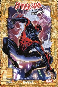 Spider-Man 2099 : Exode - Orlando Steve - Fry Paul - Castiello Marco - Watin