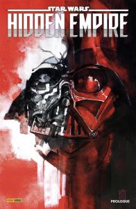 Star Wars - Hidden Empire : Prologue - Pak Greg - Sacks Ethan - Wong Alyssa - Davier Thom