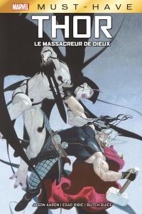 Thor : Le massacreur de dieux - Aaron Jason - Ribic Esad - Guice Butch - Manesse J