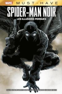 Spider-Man Noir : Les illusions perdues - Hine David - Sapolsky Fabrice - Di Giandomenico Ca