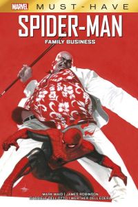 Spider-Man. Family Business - Waid Mark - Robinson James - Dell'Otto Gabriele -