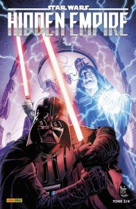 Star Wars : Hidden Empire Tome 3 - Soule Charles - Sacks Ethan - Wong Alyssa - Pak Gr