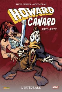 Howard le canard - Intégrale : 1973-1977 - Gerber Steve - Colan Gene