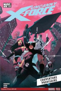 Uncanny X-Force - Remender Rick - OPEÑA Jérôme - Ribic Esad - Noto P