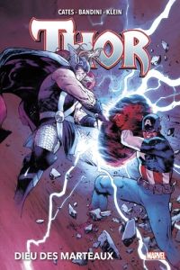 Thor Tome 2 : Dieu des marteaux - Cates Donny - Bandini Michele - Klein Nic